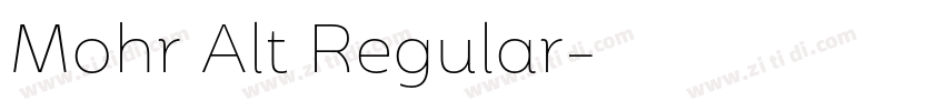 Mohr Alt Regular字体转换 Mohr Alt Regular字体转换